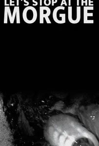 Сначала заедем в морг (фильм 2021)