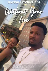 Без твоей любви (фильм 2022)