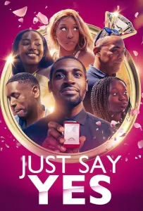 Просто скажи Да (фильм 2024)
