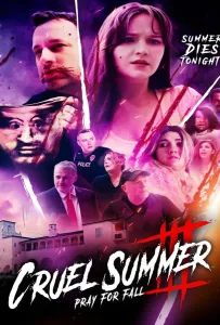 Жестокое лето. Третья часть: молись об осени (фильм 2024)