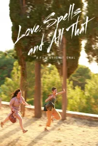 Любовь, заклинания и все такое (фильм 2019)