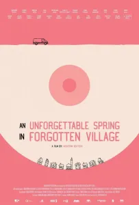 Незабываемая весна в забытой деревне (фильм 2019)